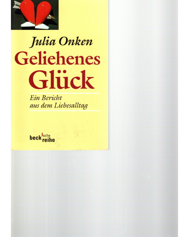 Geliehenes Glück - Ein Bericht aus dem Liebesalltag