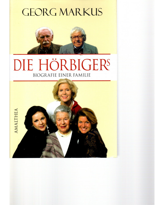 Die Hörbigers - Die Biografie einer Familie