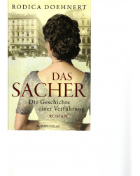 Das Sacher - Die Geschichte einer Verführung