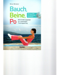 Bauch, Beine, Po -  Mit Ernährungsplan für maximalen Trainingserfolg