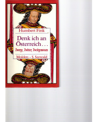 Denk ich an Österreich...  Zwerge, Zwitter, Zeitgenossen