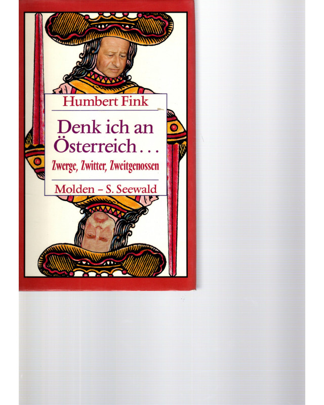 Denk ich an Österreich...  Zwerge, Zwitter, Zeitgenossen