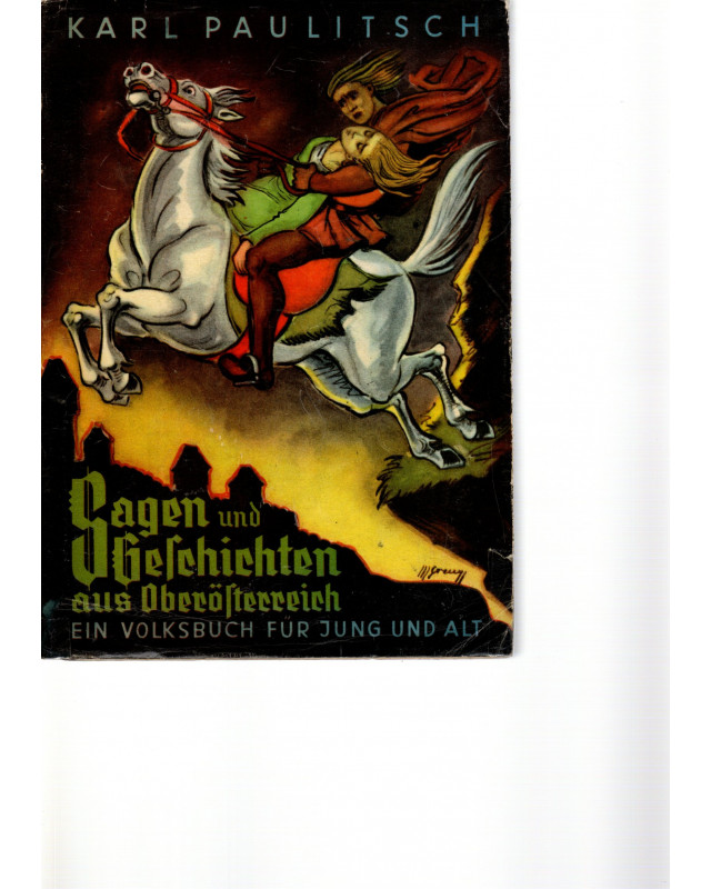 Sagen und Geschichten aus Oberösterreich - Ein Volksbuch für jung und alt