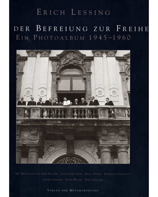 Von der Befreiung zur Freiheit - Ein Photoalbum 1945 - 1960
