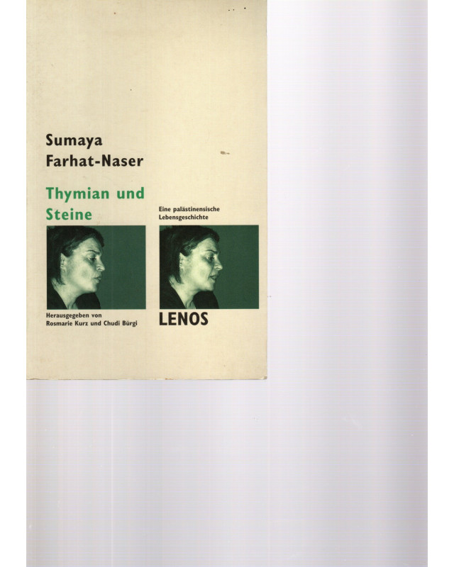 Sumaya Farhat-Naser - Thymian und Steine - Eine palästinensische Lebensgeschichte