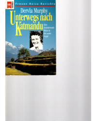 Unterwegs nach Katmandu - Eine faszinierende Reise in das ferne Nepal