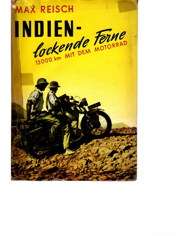 Indien - lockende Ferne - 13.000 Kilometer mit dem Motorrad
