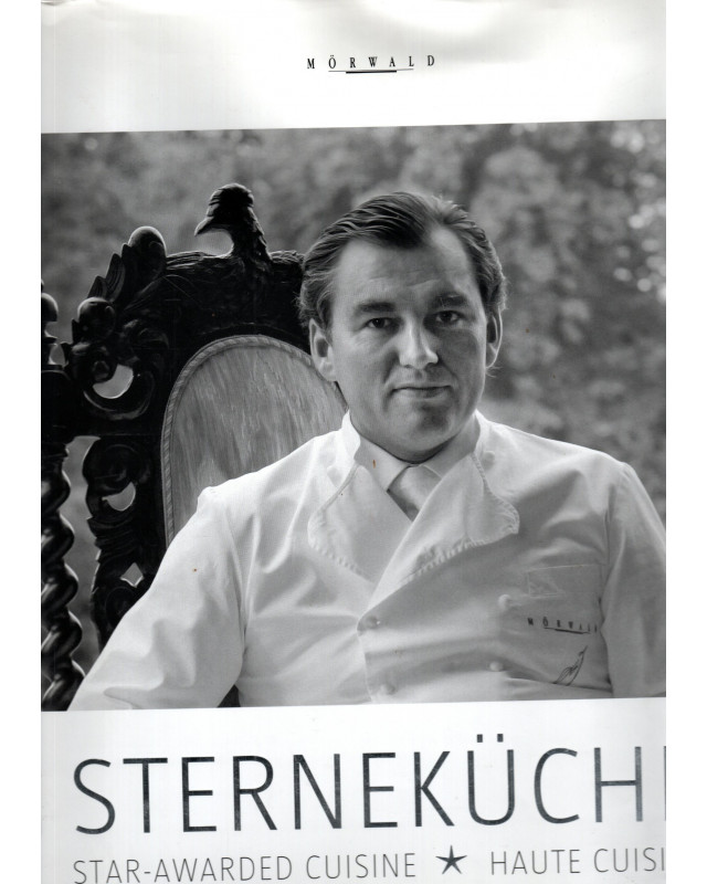 Toni Mörwald - Sterneküche, Star-Awarded Cuisine, Haute Cuisine