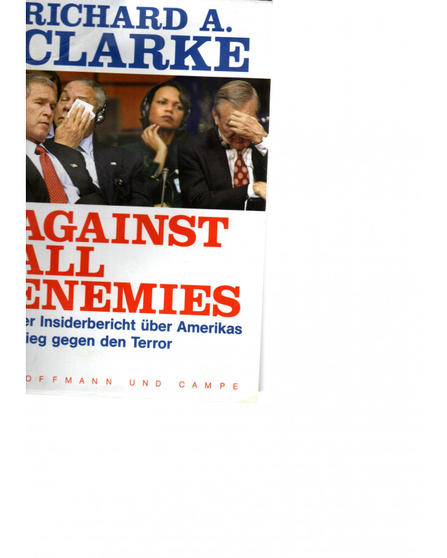 Against All Enemies - Der Insiderbericht über Amerikas Krieg gegen den Terror