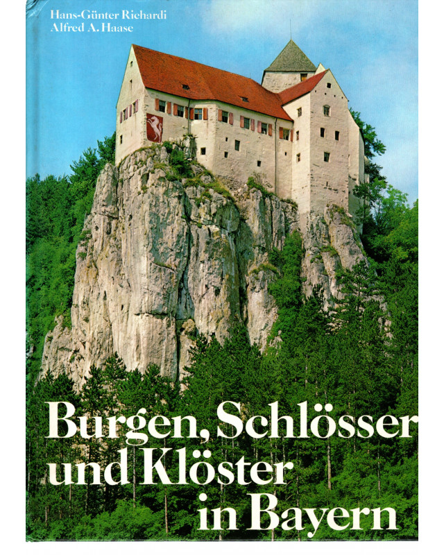 Die schönsten Burgen, Schlösser und Klöster in Bayern