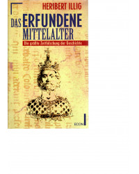 Das erfundene Mittelalter