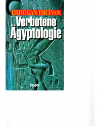 Verbotene Ägyptologie -...