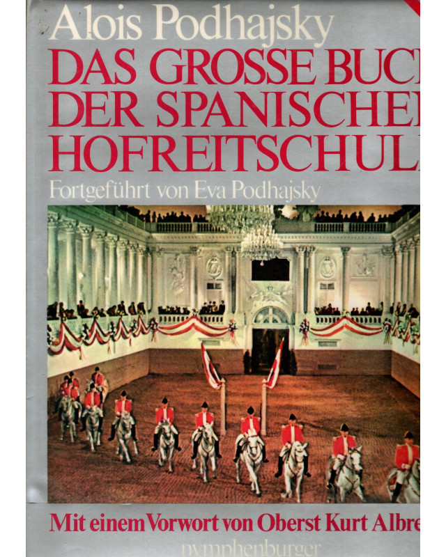 Das große Buch der Spanischen Hofreitschule