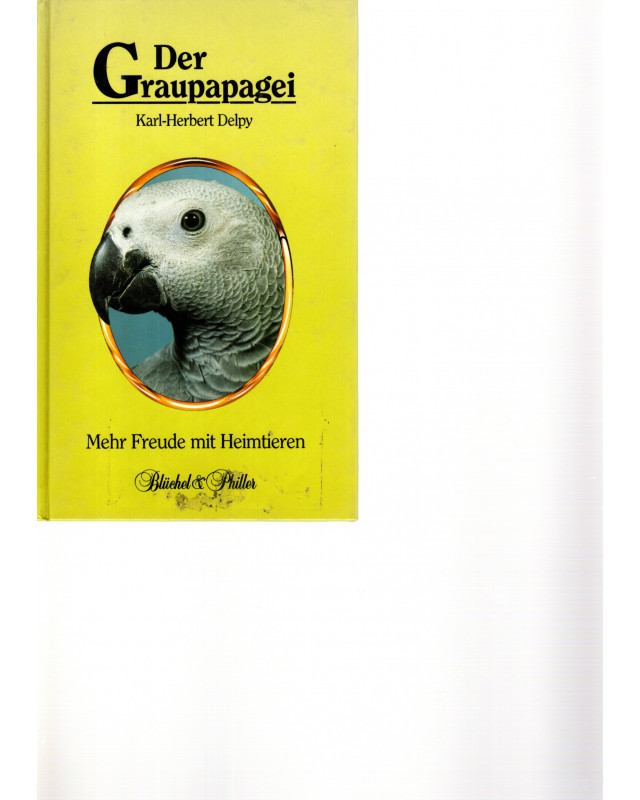 Der Graupapagei - Mehr Freude mit Heimtieren