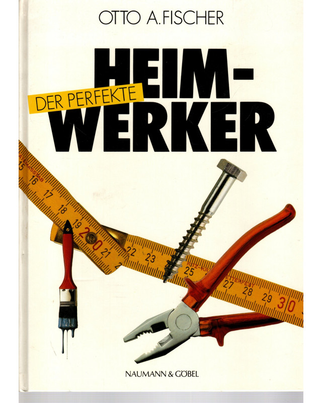 Der perfekte Heimwerker