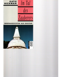 Im Tal des Zauberers - Innenansichten aus Bhutan - Tb