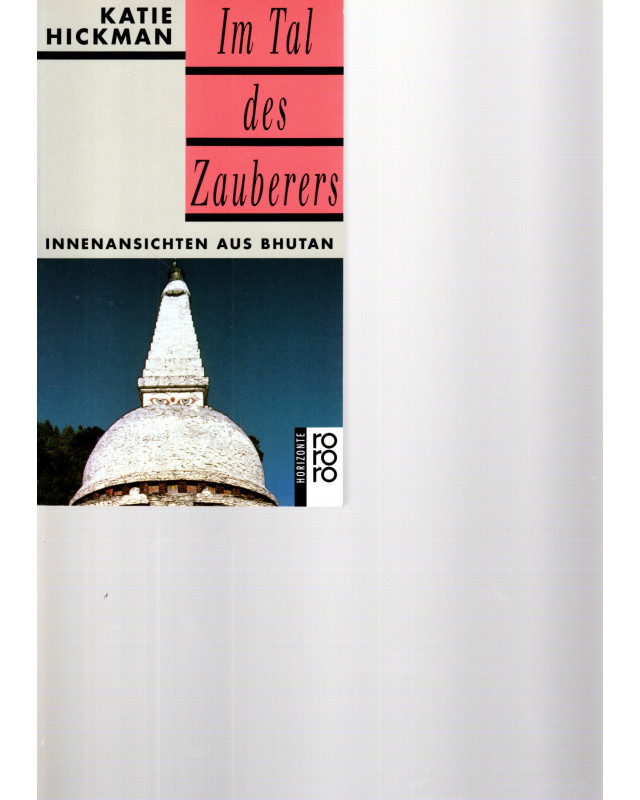 Im Tal des Zauberers - Innenansichten aus Bhutan - Tb