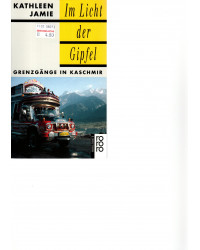 Im Licht der Gipfel  Grenzgänge in Kaschmir