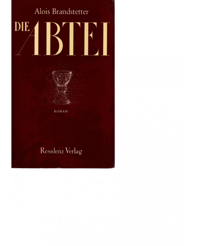 Alois Brandstetter - Die Abtei