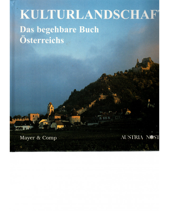Kulturlandschaft Das begehbare Buch Österreichs