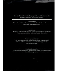 Sagen, Mythen, Menschheitsrätsel - Ein Atlas der heiligen Orte, geheimnisvollen Kultstätten und versunkenen Kulturen