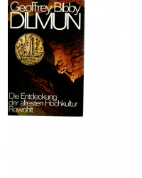 Dilmun - Die Entdeckung der...
