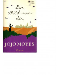 Jojo Moyes - Ein Bild von...