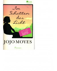 Jojo Moyes - Im Schatten...