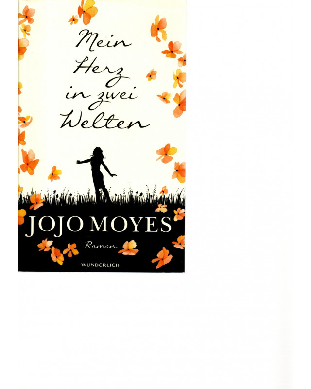 Jojo Moyes - Mein Herz in zwei Welten