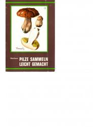 Pilze sammeln leicht gemacht - Tb