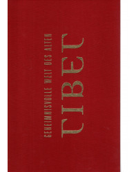 Geheimnisvolle Welt des Alten Tibet - Ausstellungskatalog