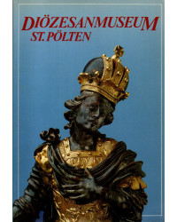 Diözesanmuseum St. Pölten - Katalog de ausgestellten Objekte