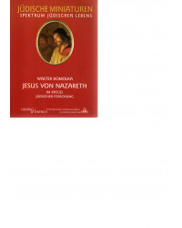 Jesus von Nazareth Im Spiegel jüdischer Forschung