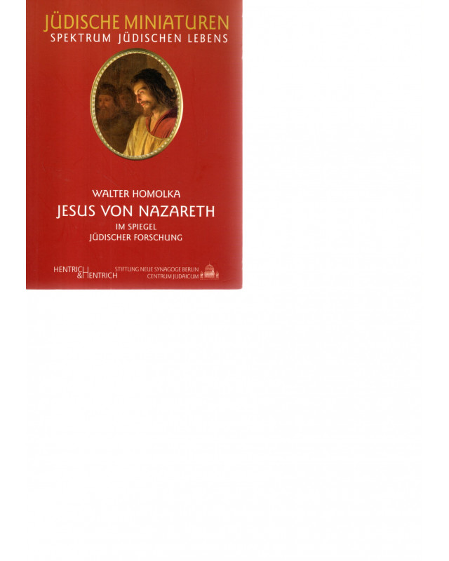 Jesus von Nazareth Im Spiegel jüdischer Forschung