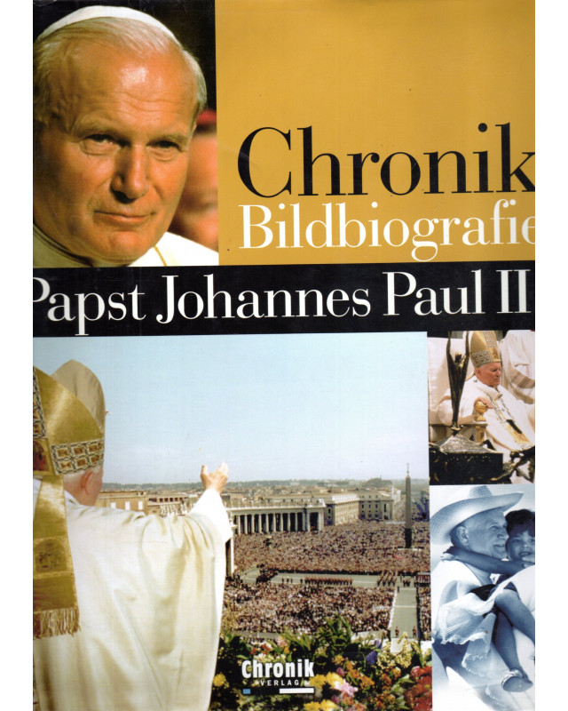 Chronik Bildbiografie - Papst Johannes Paul II.