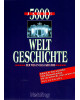 5000 Jahre Weltgeschichte - Der Weg in das Jahr 2000