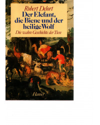 Der Elefant, die Biene und der heilige Wolf