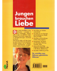 Jungen brauchen Liebe - So werden aus Söhnen glückliche Männer