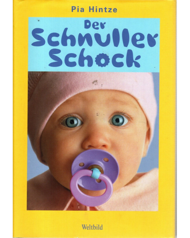 Der Schnuller Schock - Roman