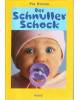 Der Schnuller Schock - Roman