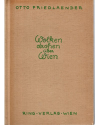 Wolken drohen über Wien - Lebens- und Sittenbilder aus den Jahren vor dem ersten Weltkrieg