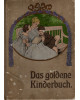 Das goldene Kinderbuch - Eine Auslese der besten und schönsten Erzählungen für die Jugend