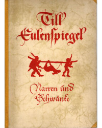 Till Eulenspiegel - Narren und Schwänke