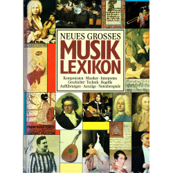 Neues grosses Musiklexikon - Komponisten, Musiker, Interpreten, Geschichte,