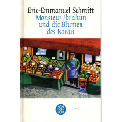 Monsieur Ibrahim und die Blumen des Koran - Erzählung
