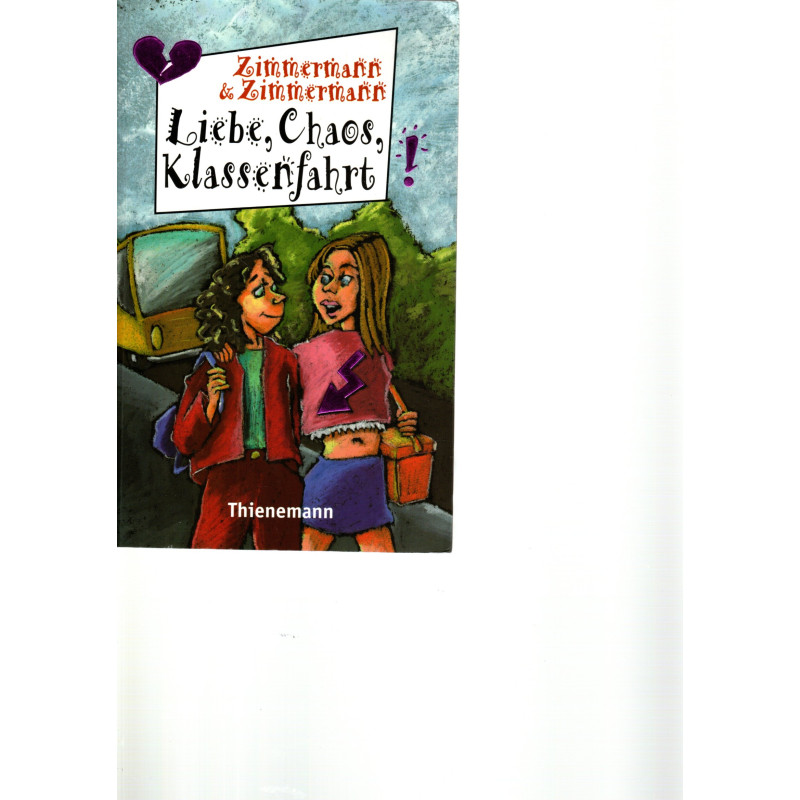 Liebe, Chaos, Klassenfahrt