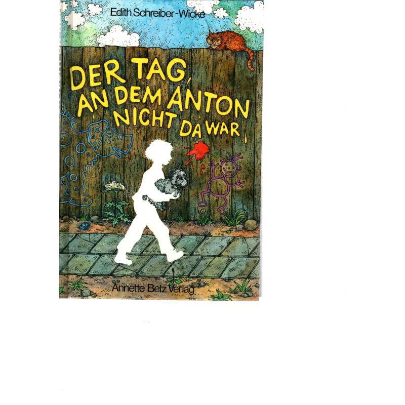 Der Tag, an dem Anton nicht da war