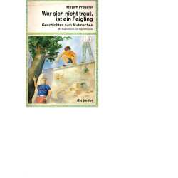 Miriam Pressler - Wer sich nicht traut, ist ein Feigling - Tb