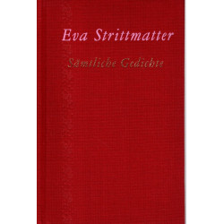 Eva Strittmatter - Sämtliche Gedichte