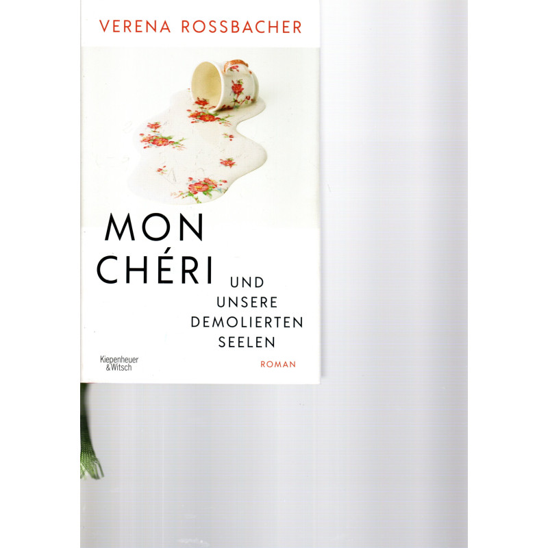 Mon cheri und unsere demolierten Seelen